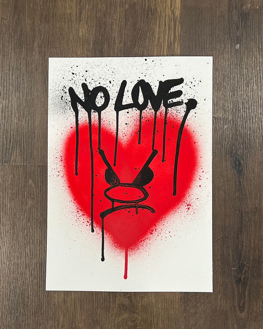 NO LOVE.
